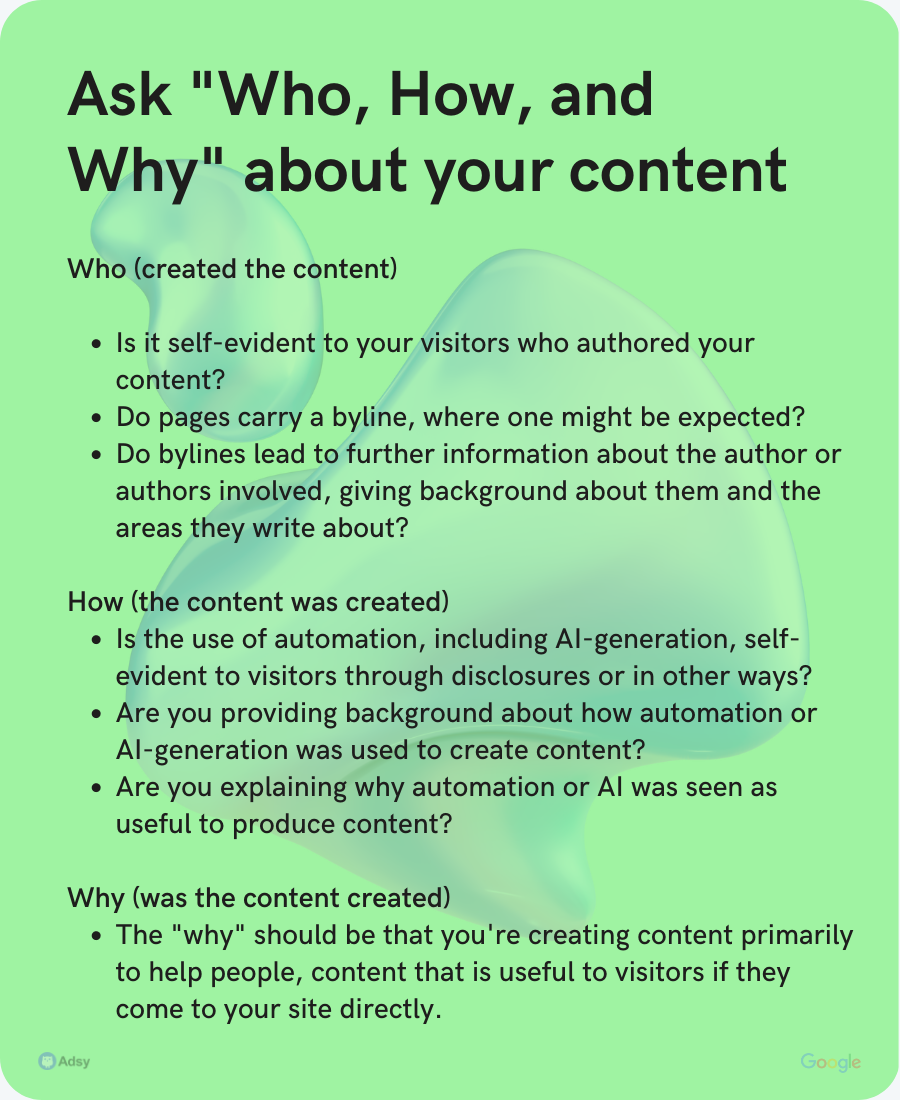 Ask "Who, How, and Why" about your content 